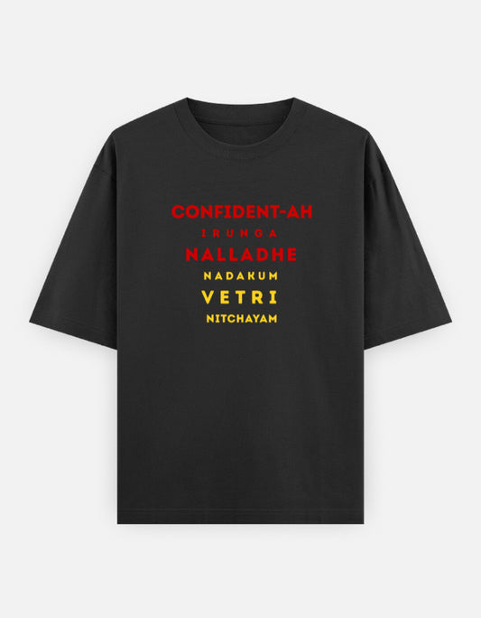 Confident-ah Irunga thalapathy Tamil motivational quote black t-shirt with bold red and yellow typography design expressing confidence and success mindset