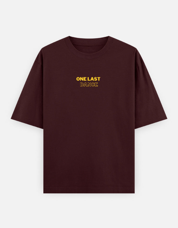 Maroon oversized t-shirt with small One Last Dance typography print on chest