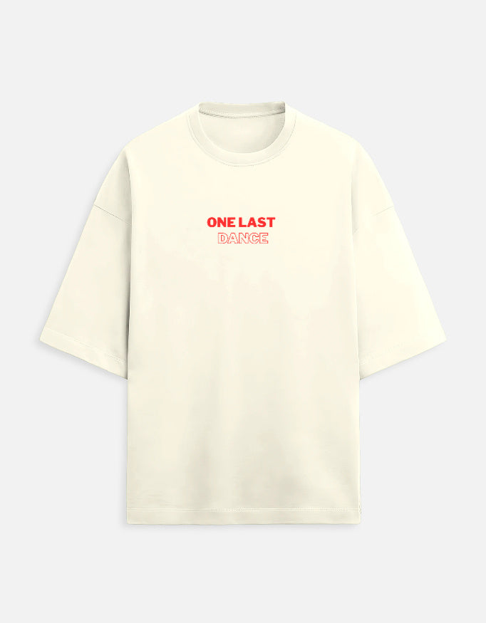 Off-white oversized t-shirt with small One Last Dance typography print on chest